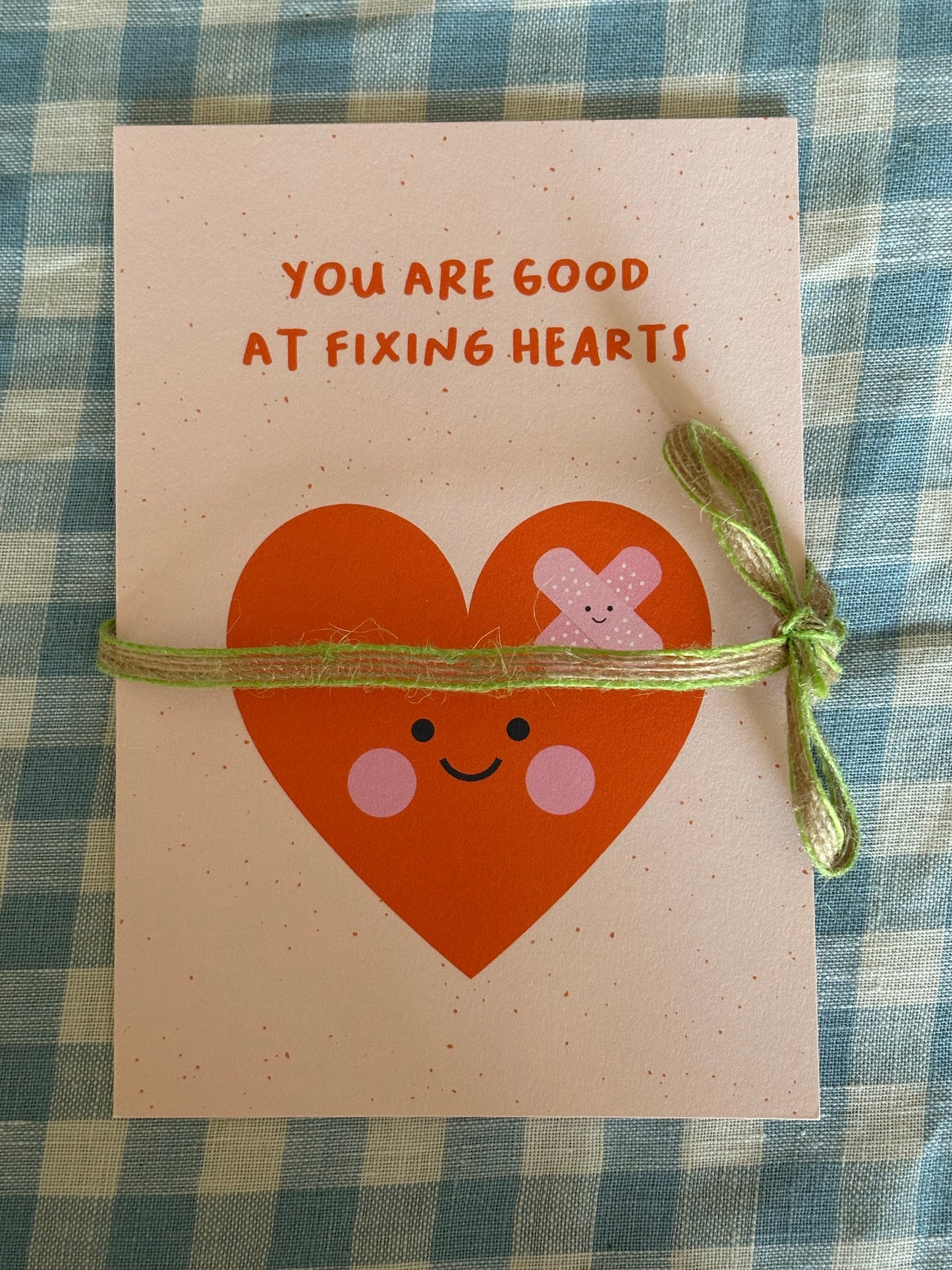 You Are Good At Fixing Hearts Card