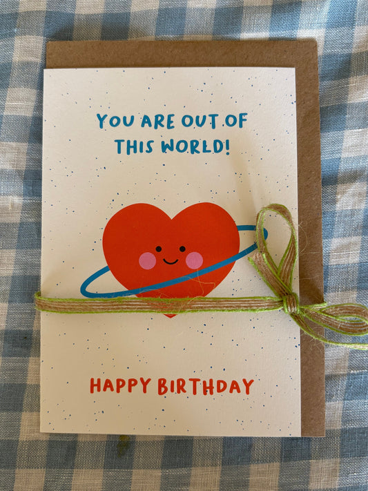 You Are Out Of This World Card