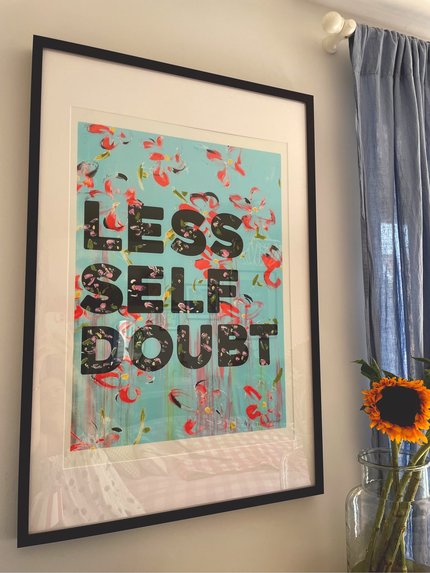 Less Self Doubt Floral Poster